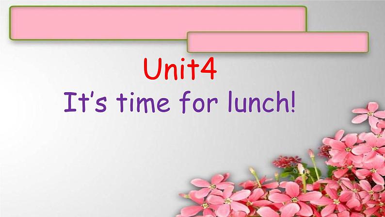 Start B Unit4It’s time for lunch!课件  新概念英语（青少版）Starter  B01