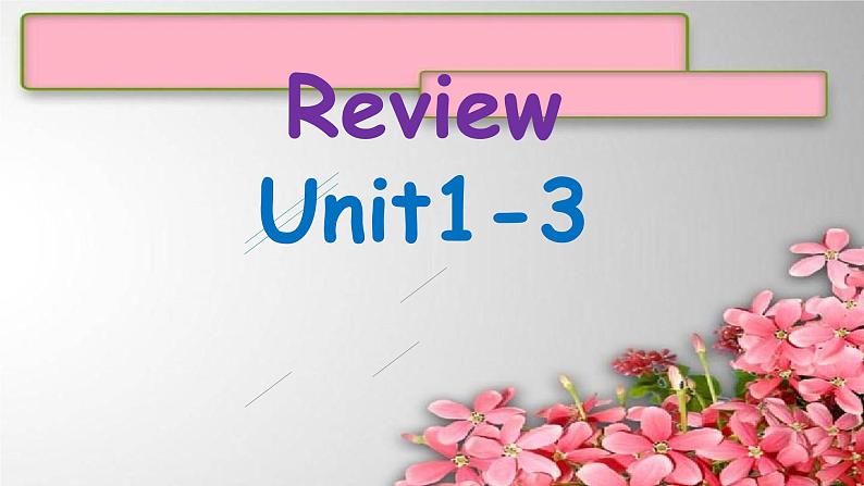 Start B Review  U1-U3课件  新概念英语（青少版）Starter  B01