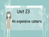 Unit 23An expensive camera课件  新概念英语青少版1B