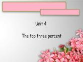 Unit 4 The top three percent课件  新概念英语（青少版）2A