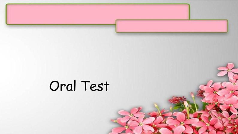 Oral Test课件  新概念英语（青少版）2A01