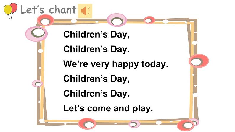 Module 4  Things we enjoy Unit 11 Children's Day 第1课时（课件+素材）-2023-2024学年牛津上海版（三起）英语四年级下册05