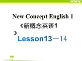 新概念第一册Lesson13-14课件