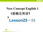 新概念第一册Lesson23-24课件