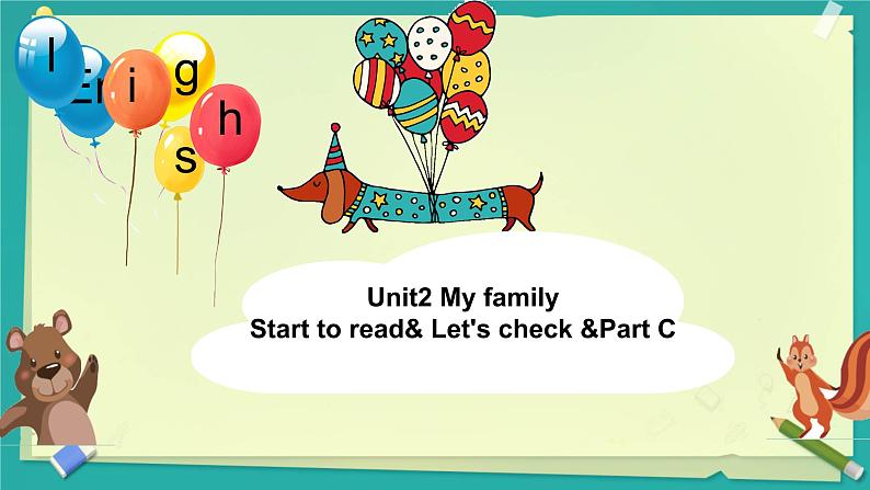 人教（PEP）三年级英语下册（Unit 2 My family C）Start to read& Let's check &Part C课件01