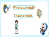 接力版小学四年级英语春学期Lesson 10 Who has a watch？一部分课件