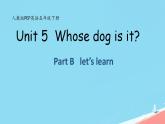 （PEP）五年级英语下册 Unit 5 Whose dog is it_ 5 Part B课件