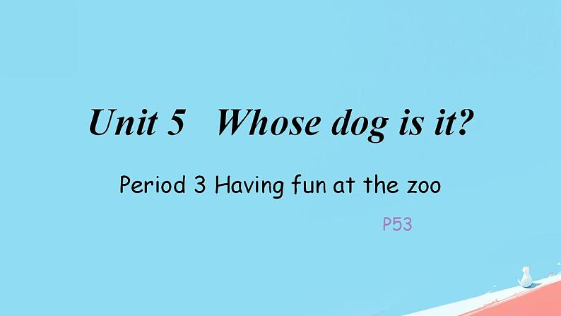 （PEP）五年级英语下册 Unit 5 Whose dog is it_ 5 PartC 课件01