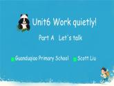 （PEP）五年级英语下册Unit 6 Work quietly!  6 Part A  课件