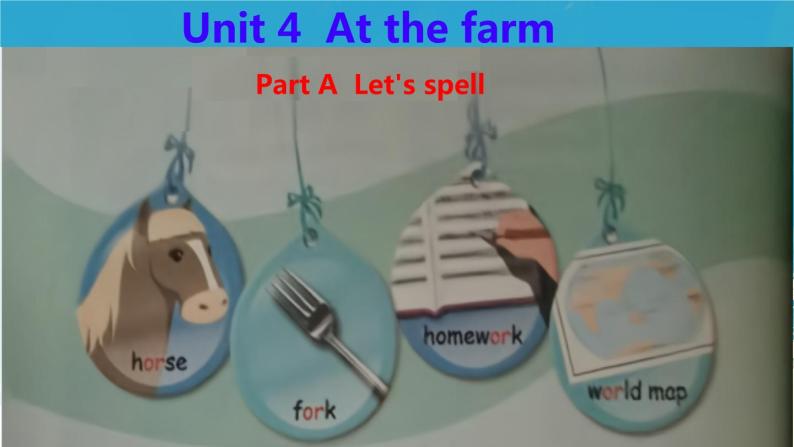 （PEP）四年级英语下册 Unit 4 At the farm 4（Part A  Let's spell） 课件01