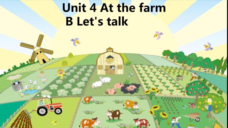 （PEP）四年级英语下册 Unit 4 At the farm 4（B Let's talk） 课件01