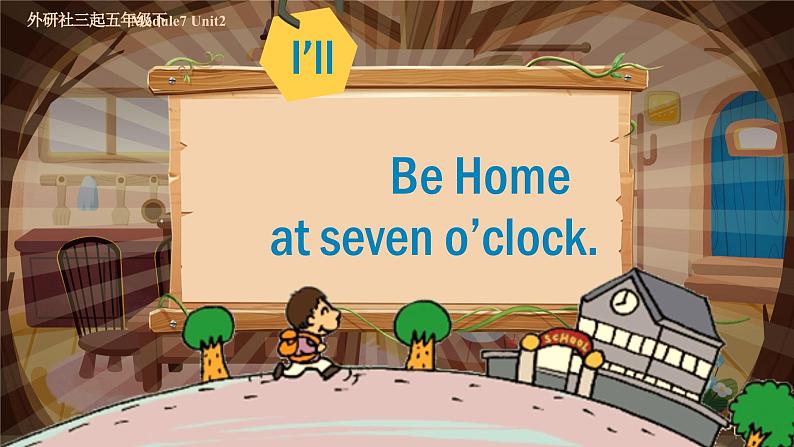 【松鼠课堂】外研社版小学英语五年级下册《Module7Unit2-I’ll be home at seven o’clock.》课件+素材01