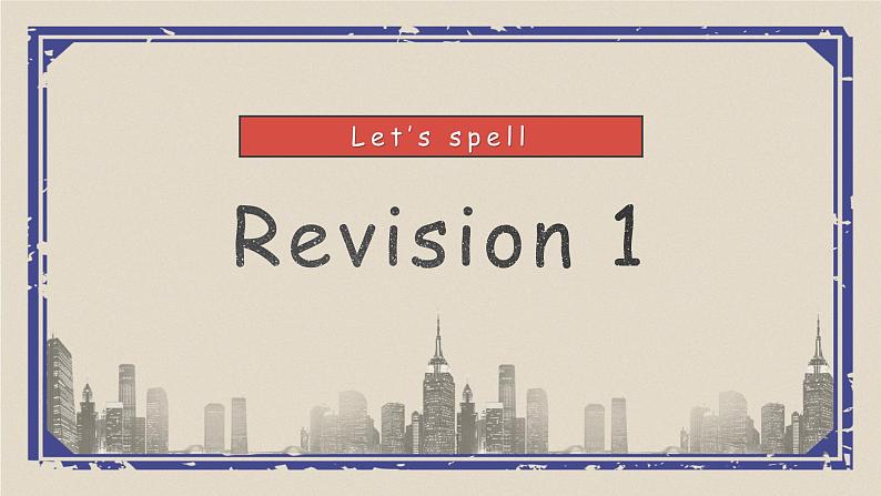 Revision 1Let’s spell课件  人教新起点版英语四年级下册第1页