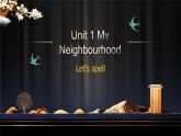 Unit 1 My Neighbourhood L3Let’s spell课件  人教新起点版英语四年级下册