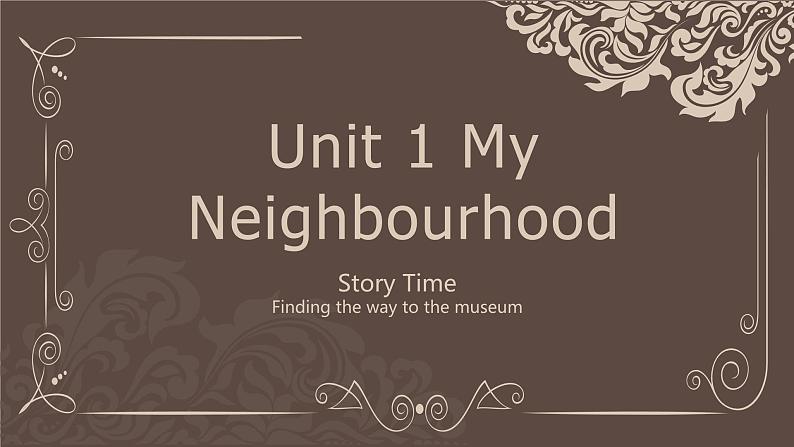 Unit 1 My Neighbourhood Story Time课件  人教新起点版英语四年级下册01