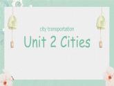 Unit 2 Cities L3city transportation課件  人教新起點(diǎn)版英語(yǔ)四年級(jí)下冊(cè)