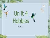 Unit 4 Hobbies Fun time & story time課件  人教新起點(diǎn)版英語四年級(jí)下冊(cè)