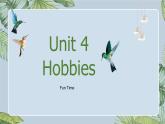 Unit 4 Hobbies Fun time 課件  人教新起點(diǎn)版英語四年級(jí)下冊(cè)