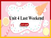 Unit 4 Last Weekend Lesson 4 let's spell   課件