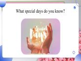 Unit 2 Special Days lesson 1   课件 人教版新起点英语五年级下册