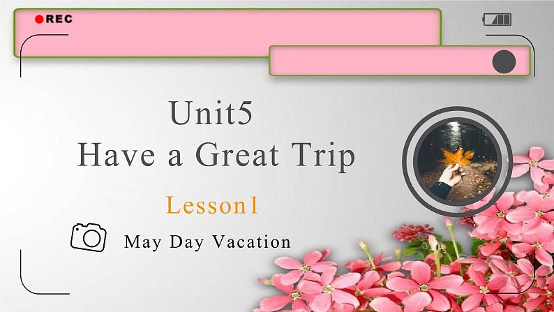 Unit5 Have a Great Trip Lesson1   课件 人教版新起点英语五年级下册01