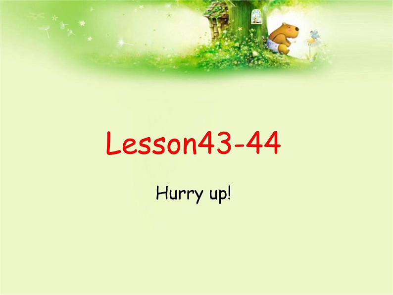 专题22  新概念英语成人版第一册：Lesson43-44(讲义+视频+音频+练习）01