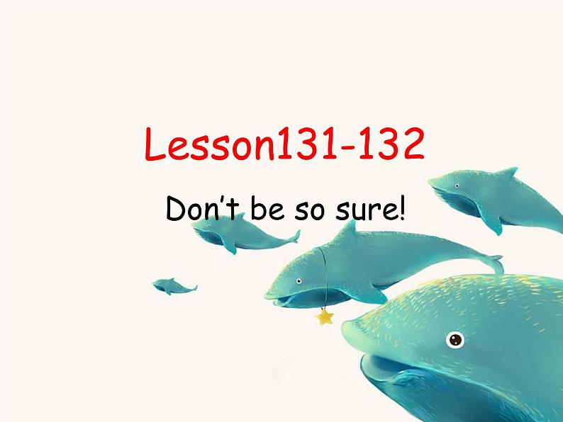 新概念英语成人版第一册：Lesson131-132（150h版本课件）第1页