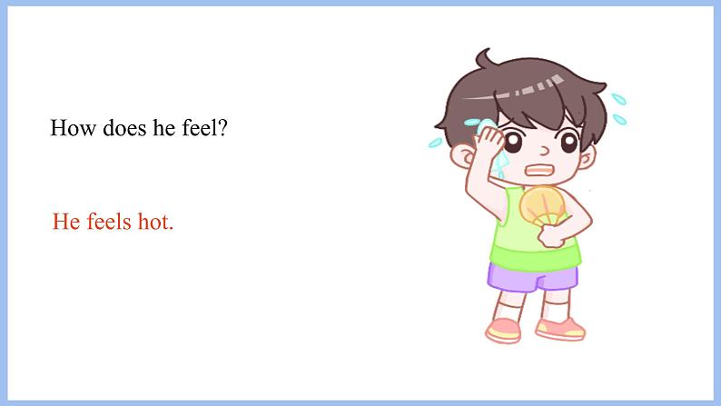 Unit 6 How do you feel Part B Let's try & Let's talk（课件）-2024-2025学年人教PEP版英语六年级上册第4页