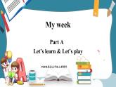 Unit 2 My week Part A Let's learn & Let's play（课件）-2024-2025学年人教PEP版英语五年级上册
