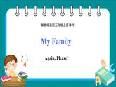 Unit 1 My Family  Again, Please（課件+素材） 冀教版（三起）英語五年級上冊