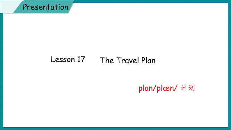 Unit 3 A travel Plan  Lesson 17 The Travel Plan（课件+素材） 冀教版（三起）英语五年级上册07