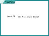 Unit 4 Jenny and Danny Come to China  Lesson 23 What Do We Need for the Trip（課件+素材） 冀教版（三起）英語五年級上冊