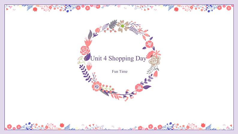 Unit 4 Shopping Day fun time（课件）-2024-2025学年人教新起点版英语五年级上册01