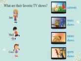 Unit 5 TV Shows lesson 3（课件）-2024-2025学年人教新起点版英语五年级上册