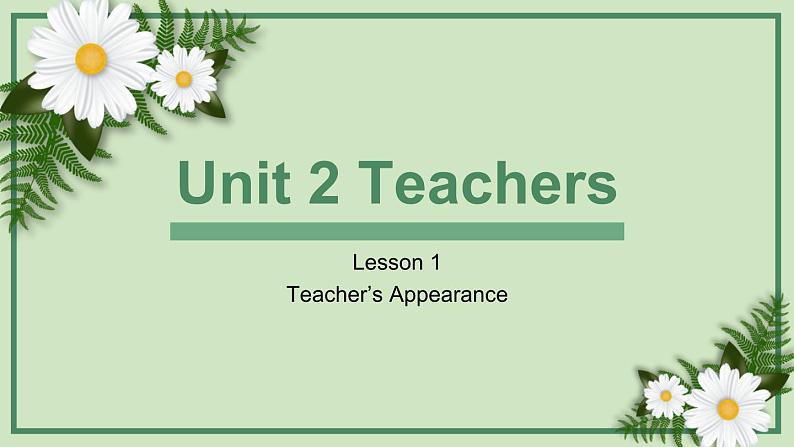 Unit 2 Teachers lesson 1（课件）-2024-2025学年人教新起点版英语五年级上册01