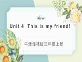牛津譯林版三上英語unit 4  This is my friend教案課件PPT