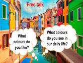Unit 5 The colourful world Part B Let’s talk & Draw （課件+素材）-2024-2025學(xué)年人教PEP版（2024）英語三年級上冊