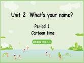 Unit 2  What’s your name Cartoon time（課件+素材）-2024-2025學(xué)年譯林版（三起）（2024）英語(yǔ)三年級(jí)上冊(cè)
