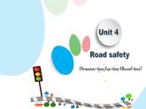 Unit4 Road safety (Grammar time Fun time & Sound time)課件