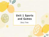 Unit 1《Sports and Games》storytime （課件）-2024-2025學(xué)年人教新起點(diǎn)版英語四年級(jí)上冊(cè)