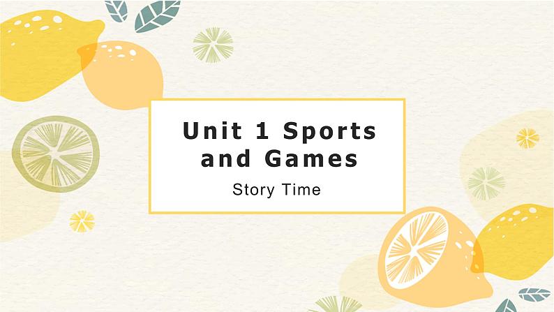 Unit 1《Sports and Games》storytime （课件）-2024-2025学年人教新起点版英语四年级上册01