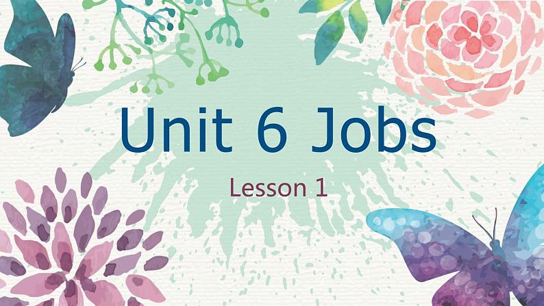 Unit 6 Jobs Lesson1 （课件）-2024-2025学年人教新起点版英语四年级上册 (2)01