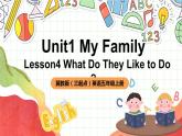 冀教版（三起点）英语五上Unit1  My Family Lesson 4 What Do They Like to Do课件＋素材