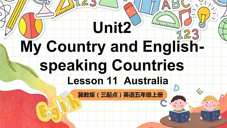 冀教版（三起点）英语五上Unit2 My Country and English-speaking Countries  Lesson 11 Australia 课件＋素材01