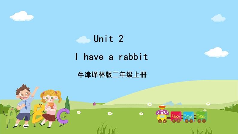 UNIT 2 I have a rabbit课件第1页