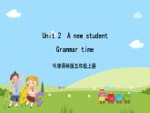 牛津譯林版英語五上 Unit 2  A new student Grammar time課件