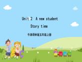 牛津譯林版英語五上 Unit 2  A new student Story time課件+素材