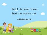牛津译林版英语五上 Unit 3  Our animal friends Sound time & Culture time课件+素材