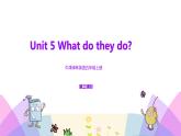 牛津譯林版英語五上五上Unit5 What do they do. 第3課時 Cartoon time（課件+教案+練習+素材）