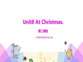 牛津译林版英语五上五上Unit8 At Christmas 第2课时 Grammar time sound time（课件+教案+练习+素材）